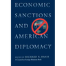 Economic Sanctions and American Diplomacy