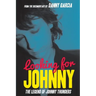 Looking For Johnny: The Legend of Johnny Thunders