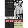 The Reluctant Revolutionary: Dietrich Bonhoeffer's Collision with Prusso-German History