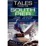 Tales from the South Pier