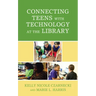 Connecting Teens with Technology at the Library