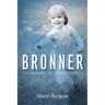 Bronner: A Journey to Understand
