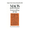 Mao's Road to Power: Revolutionary Writings, 1912-49: V. 1: Pre-Marxist Period, 1912-20: Revolutionary Writings, 1912-49