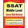 SSAT Middle Level Summer Math Workbook: Essential Summer Learning Math Skills plus Two Complete SSAT Middle Level Math Practice Tests