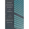 Codes, Precepts, Biases, and Taboos: Poems 1973-1993