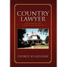 Country Lawyer: A Collection of Cases, Comments, and Characters