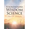 Foundations of Wisdom Science