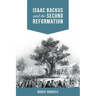 Isaac Backus and the Second Reformation