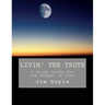 Livin' The Truth: A Study Guide for the Gospel of John