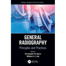 General Radiography: Principles and Practices