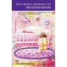 One Mom's Journey to Motherhood: Infertility, Childbirth Complications, and Postpartum Depression, "Oh My!"