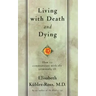 Living with Death and Dying: How to Communicate with the Terminally Ill