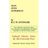 Man into Superman: The Startling Potential of Human Evolution -- And How To Be Part of It