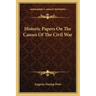 Historic Papers on the Causes of the Civil War