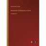 Beechcroft at Rockstone; A novel: in large print