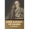 John Burnet of Barns: A Romance