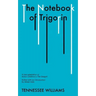The Notebook of Trigorin: A Free Adaptation of Chechkov's the Sea Gull