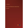 The Life and Adventures of Santa Claus: in large print