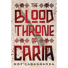The Blood Throne of Caria