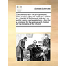 Calculations, with the Principles and Data on Which They Are Instituted: Relative to a Late Act of Parliament, Intituled, an ACT for Raising and Estab