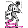 The Escape; Or, a Leap for Freedom
