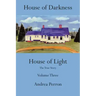 House of Darkness House of Light: The True Story, Volume 3