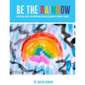 Be The Rainbow: A Practical Guide for Supporting Bereaved Children in Primary School