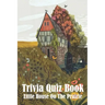 Trivia Quiz Book Little House On The Prairie: Trivia Books Questions And Answers
