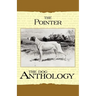 The Pointer - A Dog Anthology (A Vintage Dog Books Breed Classic)