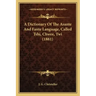 A Dictionary Of The Asante And Fante Language, Called Tshi, Chwee, Twi (1881)