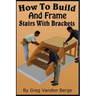 How To Build And Frame Stairs With Brackets