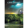 Cave Diving: Motivations to Practice an Engaged Activity