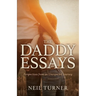 The Daddy Essays: Perspectives from an Unexpected Journey