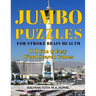 Jumbo Puzzles for Stroke Brain Health: 111 Fun & Easy Word Search Games