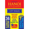 Vietnam. Hanoi Old Quarter, City Walks (Travel Guide): Discover The 36 Ancient Streets of The Old Quarter