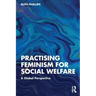 Practising Feminism for Social Welfare: A Global Perspective