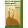 Personal Magnetism and Charisma: The Essence and Practice of It