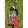 Jaya and Rasa: A Love Story