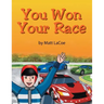 You Won Your Race