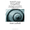 Nested Loops Demystified: Revealing the Art of Multilevel Communication and Unconscious Instillation in NLP