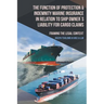 The Function of Protection & Indemnity Marine Insurance in Relation to Ship Owner´s Liability for Cargo Claims: Framing the Legal Context