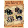 Turkey Tails and Tales from Across the USA: Volume 1