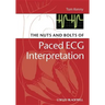 The Nuts and Bolts of Paced ECG Interpretation