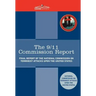 The 9/11 Commission Report: Final Report of the National Commission on Terrorist Attacks Upon the United States