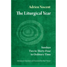 The Liturgical Year: Sundays Two to Thirty-Four in Ordinary Time (Vol. 3) Volume 3