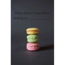 These Secret Ingredient Belong To: Recipe Books To Write In, [6 in. x 9 in], 100 Pages