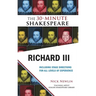 Richard III: The 30-Minute Shakespeare