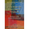 If You Wake Up, Don't Take It Personally