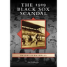 The 1919 Black Sox Scandal