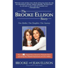 The Brooke Ellison Story: One Mother, One Daughter, One Journey